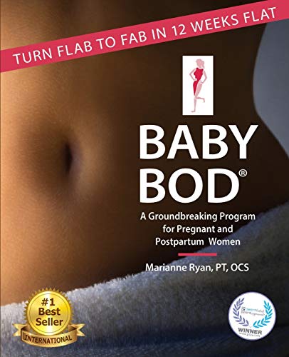 Baby Bod: Turn Flab to Fab in 12 Weeks Flat! von Baby Bod